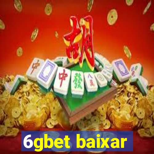 6gbet baixar